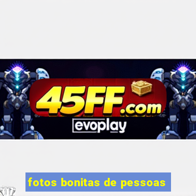 fotos bonitas de pessoas